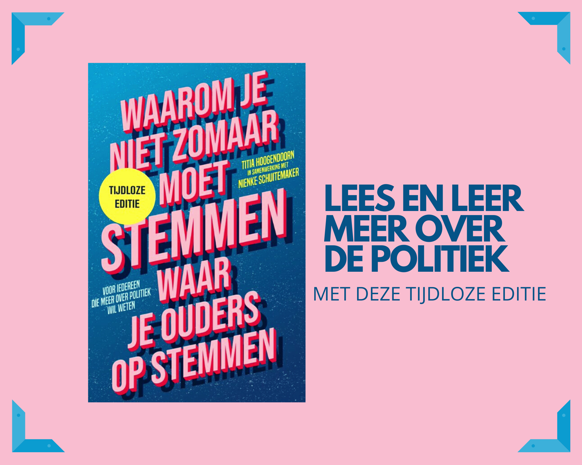 Tijdloze editie Waarom je niet zomaar moet stemmen waar je ouders op stemmen