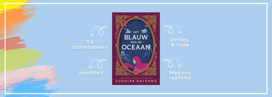 Het blauw van de oceaan Zoulfa Katouh waar gaat het over youngadultboek